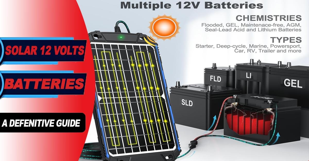 Solar 12 Volts Battery | A Definitive Guide | SUNAPEX 1 Solar 12 Volts Battery Featured Image