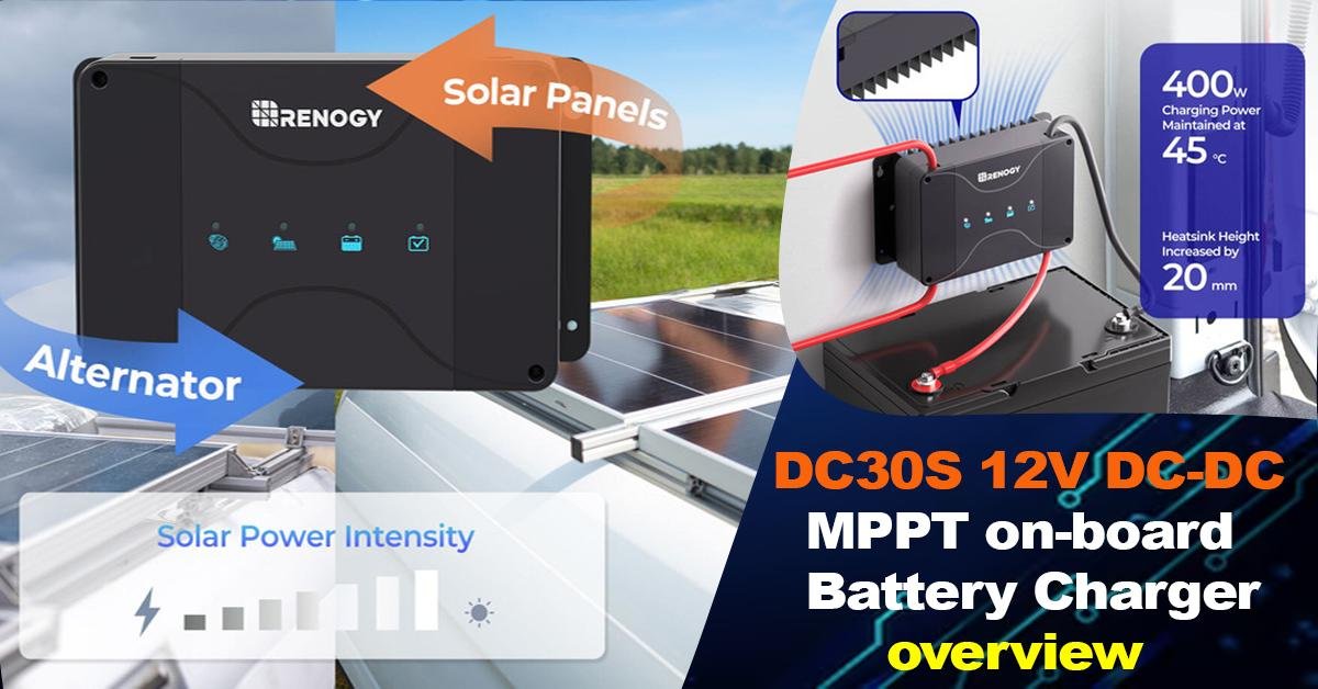 Renogy DCC30S 12V DC-DC MPPT On-Board Battery Charger | Overivew 1 Renogy DCC30S Featured Image