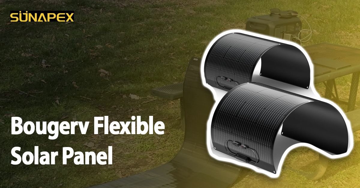 BougeRV Flexible Solar Panel | One Great Review | SUNAPEX 1 BougeRV Flexible Solar Panel Featured Image