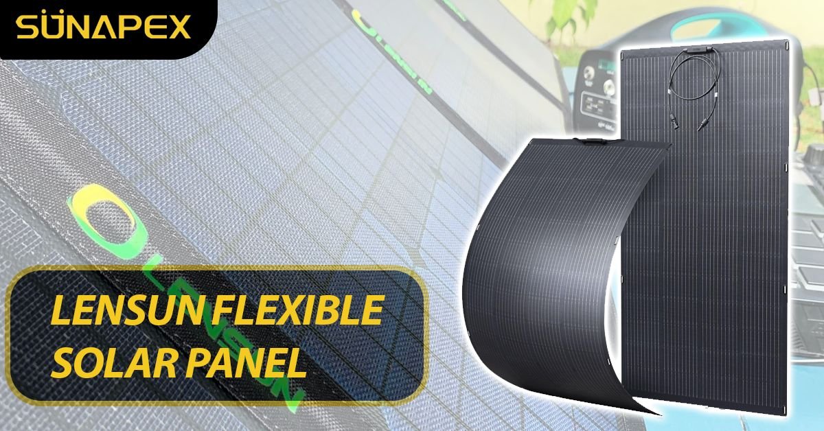 LENSUN Flexible Solar Panel | One of the Best | SUNAPEX 1 Lensun Flexible Solar Panel Featured Image