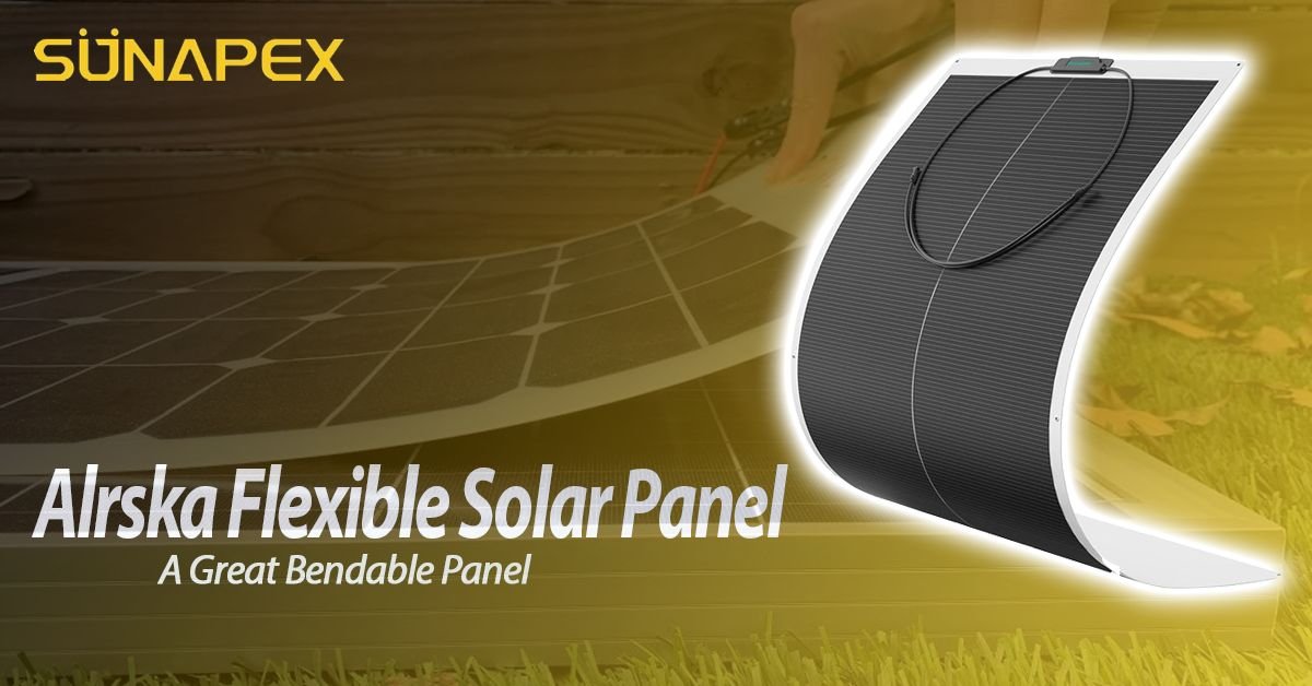 Alrska Flexible Solar Panel | A Great Bendable Panel | SUNAPEX 1 Alrska Flexible Solar Panel Featured Image