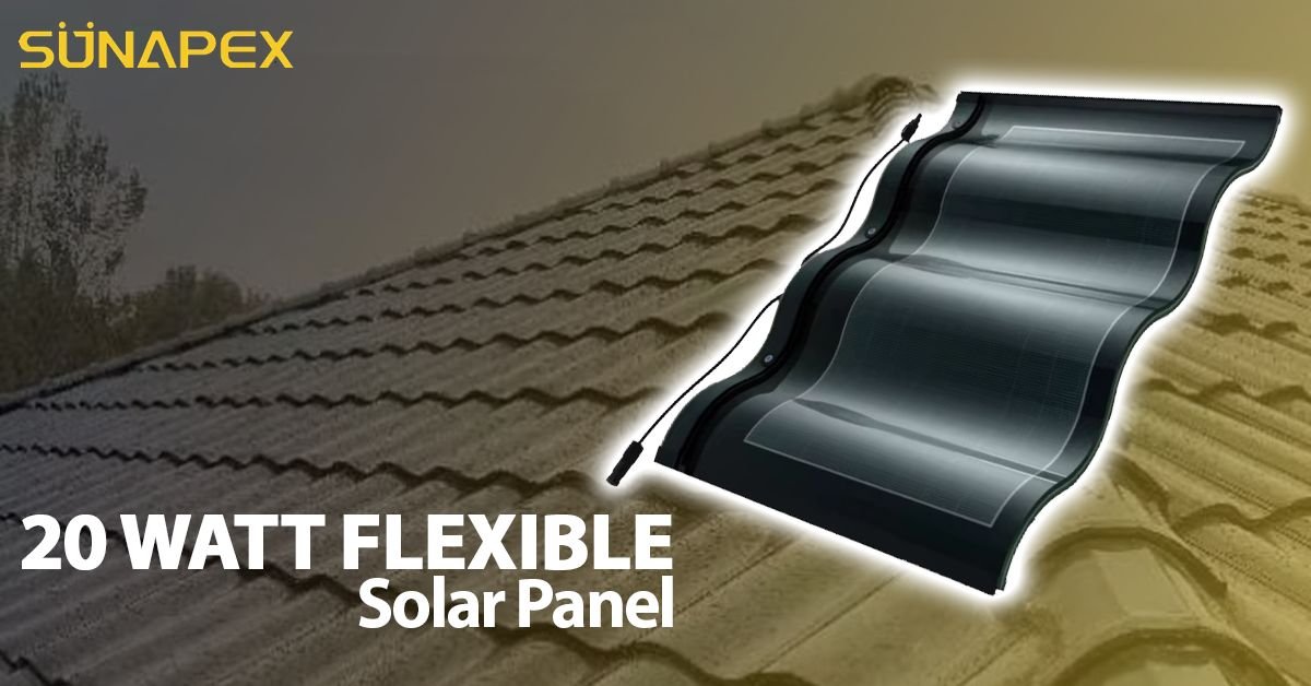 20W Flexible Solar Panel | Small But Best Power | SUNAPEX 1 WhatsApp Image 2025 07 03 at 13.19.40