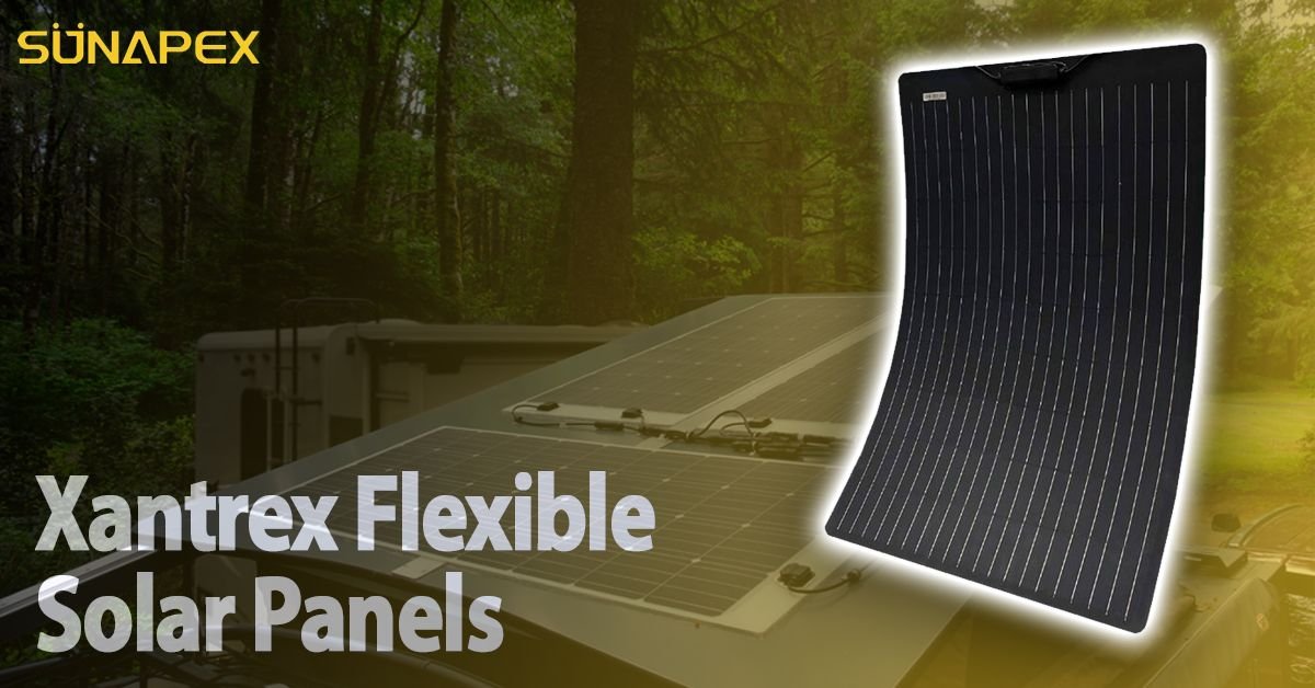 Xantrex Flexible Solar Panel | A Great Solar Brand | SUNAPEX 1 Xantrex Flexible Solar Panel Featured Image