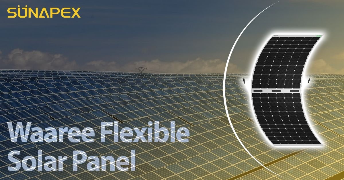 Waaree Flexible Solar Panel | Best in Class | SUNAPEX 1 Waaree Flexible Solar Panel Featured Image